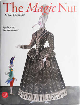 [Шемякин М., автограф]. [Шемякин М. Волшебный орех. Пролог к Щелкунчику]. Milano: Skira, 2005.